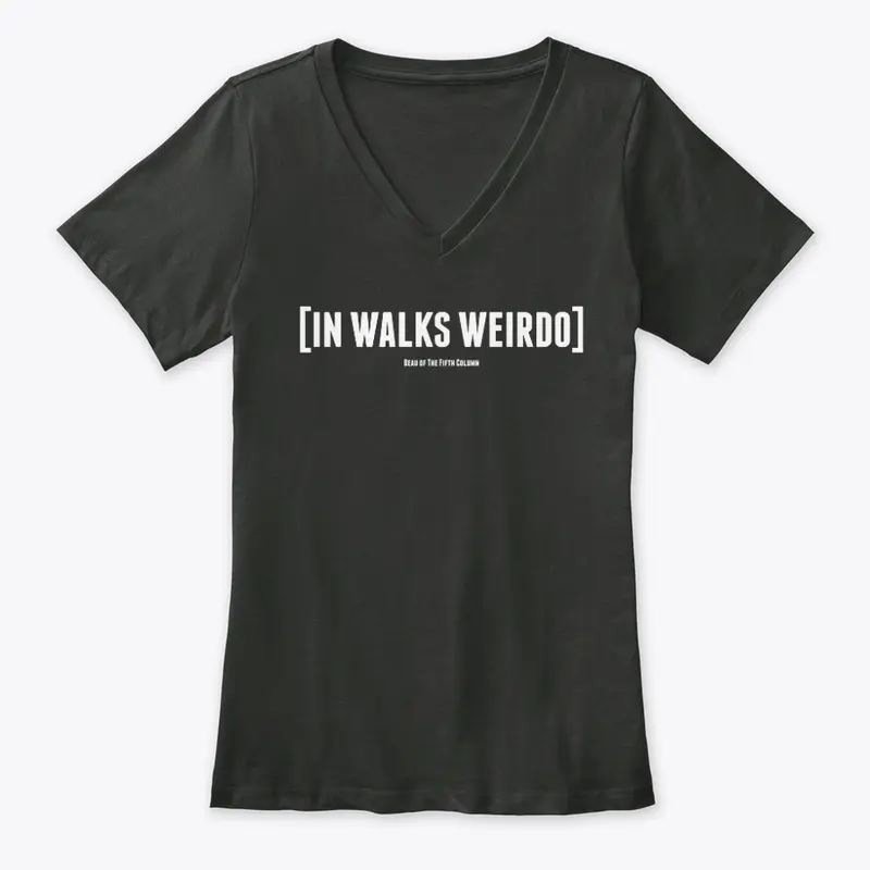 In walks weirdo...